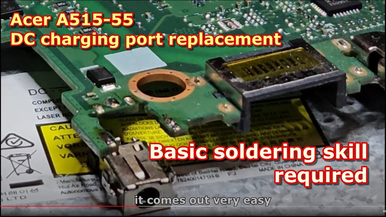 How to Replace DC Charging port for ACER Aspire A515-55 Series.