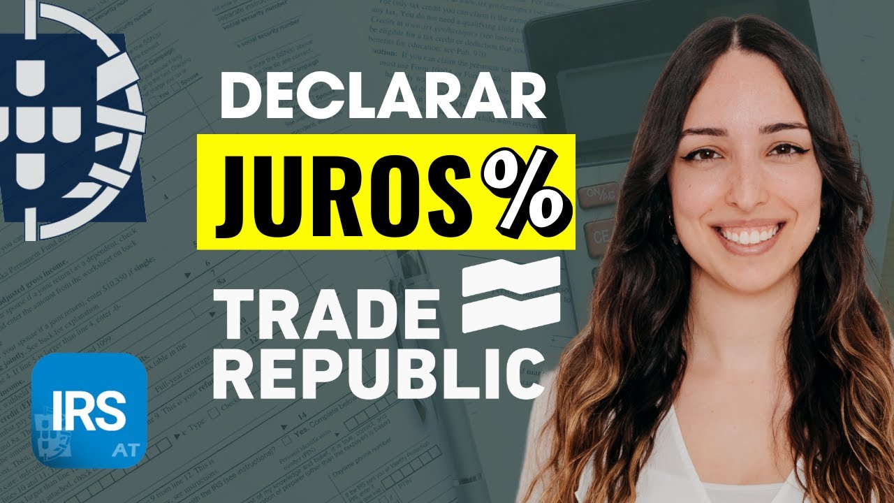 Como Declarar os JUROS da Trade Republic no IRS? | Guia Completo