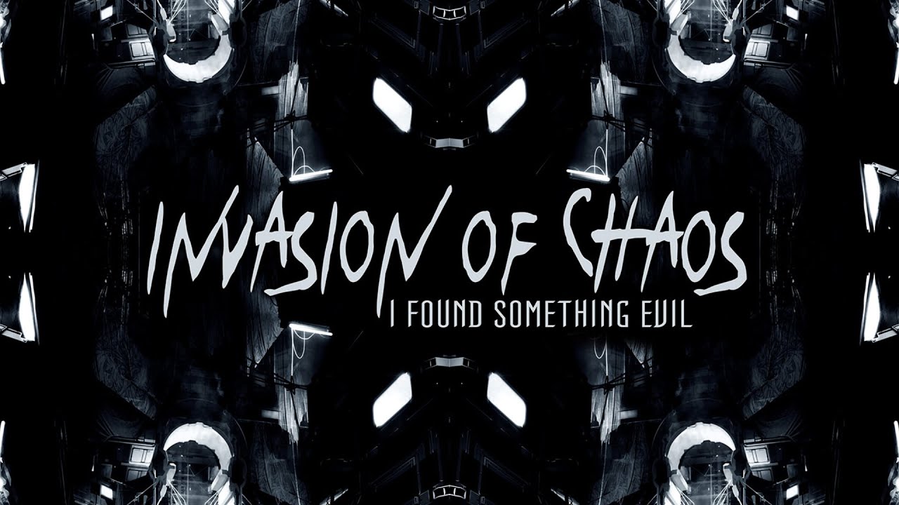 Invasion Of Chaos - I Found Something Evil 😱 [I Found Something Evil EP] [Dark Impact Records]