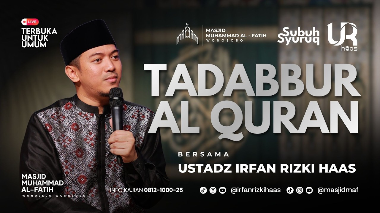 Kajian Subuh Syuruq | Ust. Irfan Rizki Haas | Tadabbur Al Quran