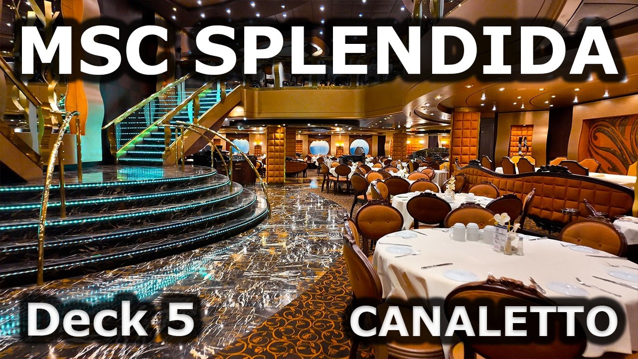 MSC SPLENDIDA | Deck 5 CANALETTO – Reception, Bars & Restaurant Tour