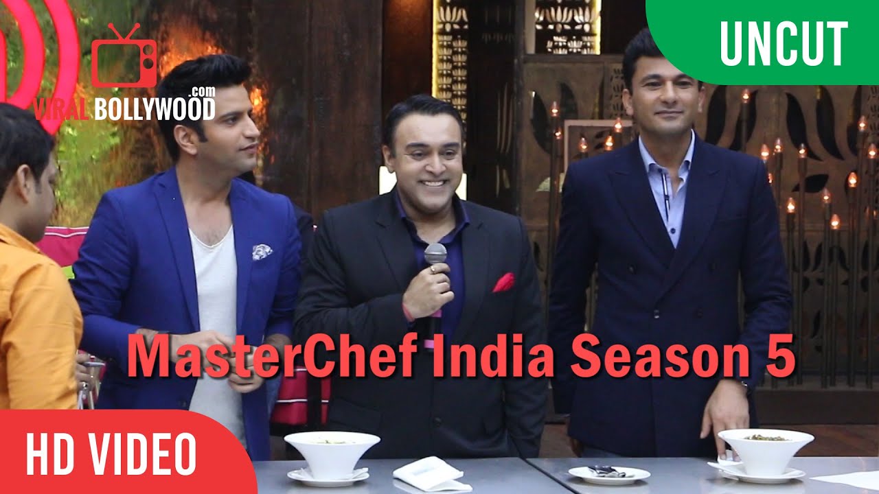 UNCUT - MasterChef India Season 5 | Kunal Kapur, Vikas Khanna, Zorawar kalra