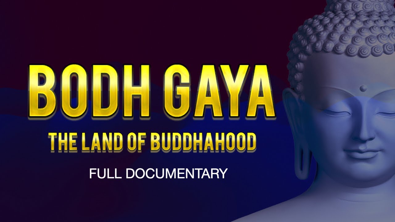 Bodh Gaya: The Sacred Land of Buddhahood | Full Documentary