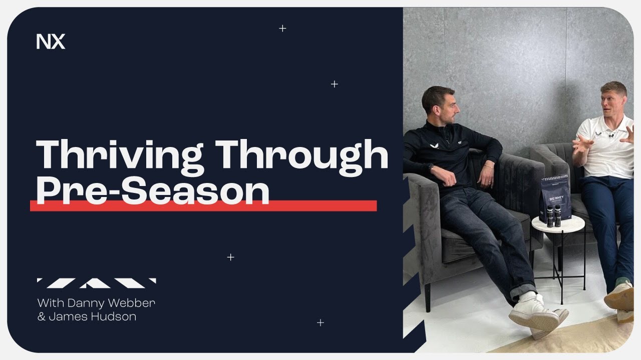 Nutrition X | Thriving Through Pre-Season
