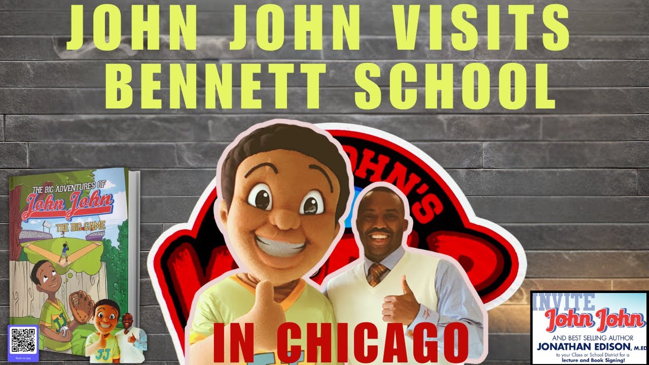 JONATHAN EDISON |THE BIG ADVENTURES OF JOHN JOHN | 9 PATHWAYS OF SUCCESS | ON TOUR IN CHICAGO PS