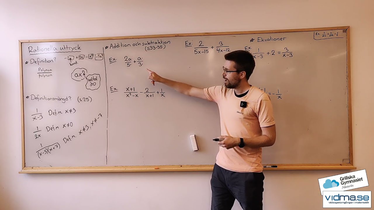 Matematik 3. Rationella uttryck, addition, subtraktion och ekvationer. Samt definitionsmängd. (LÅNG)