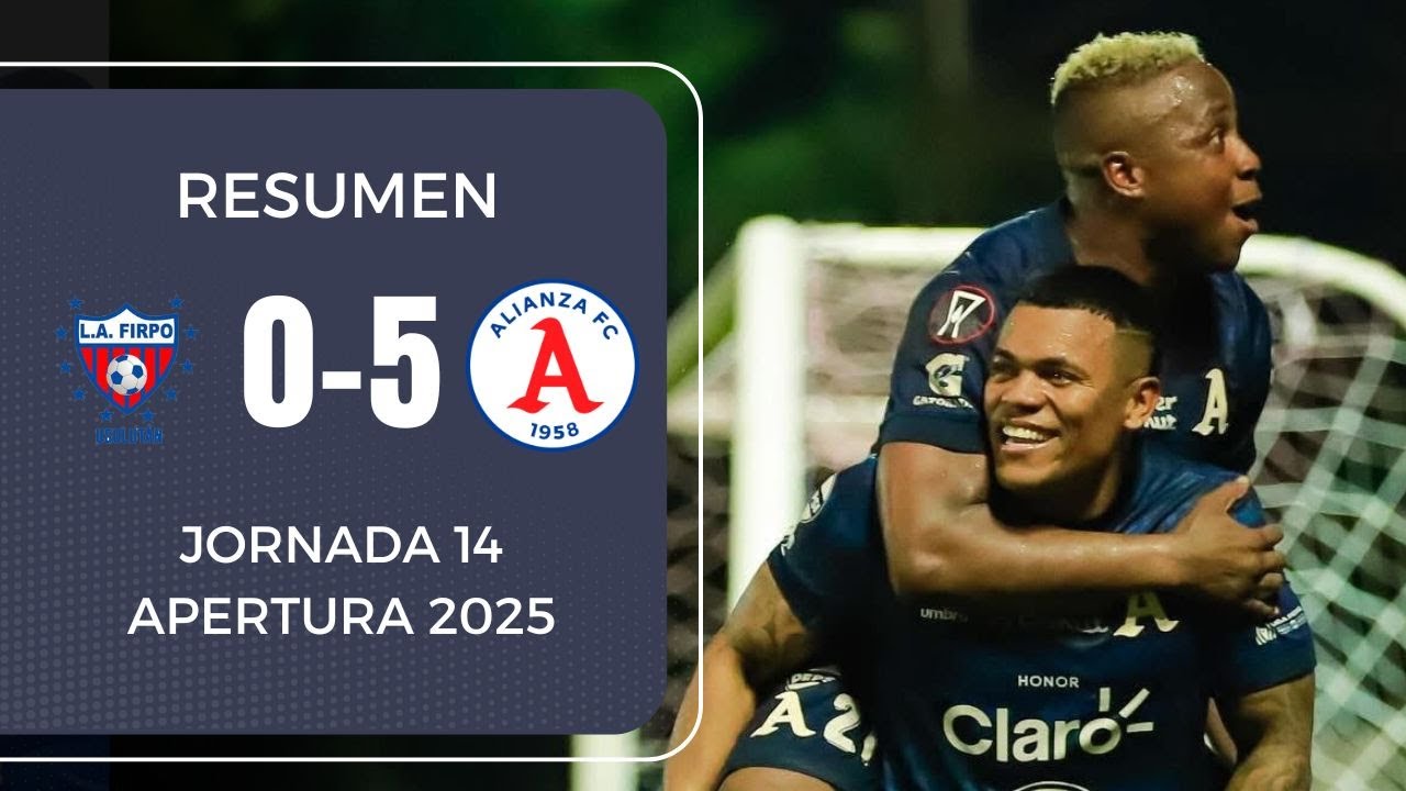 Alianza goleó al Firpo y asciende al liderato | Resumen Firpo 0-5 Alianza | Apertura 2025