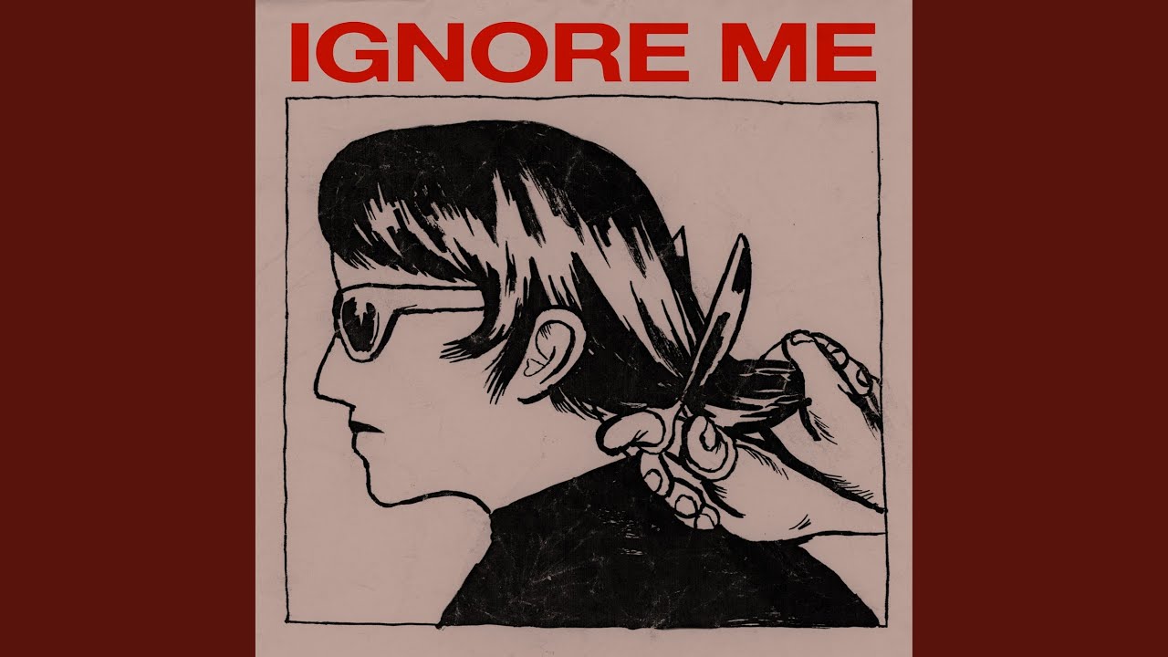 Ignore Me