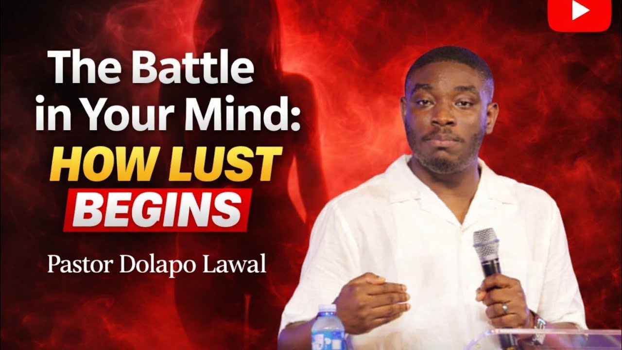 HOW TO KILL LUSTFUL THOUGHT BEFORE THEY KILL YOU 😱||PASTOR DOLAPO LAWAL @PastorDolapoLawal 