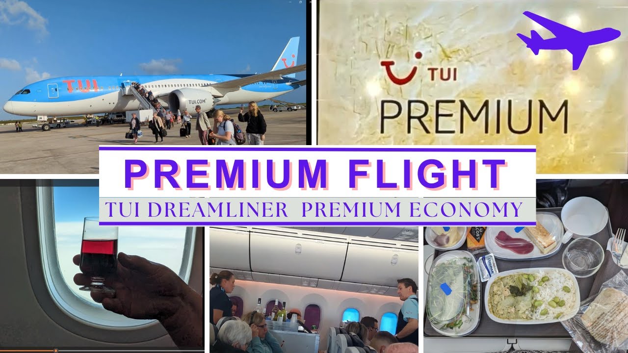 TUI Dreamliner `Premium Economy` Flight to Barbados!