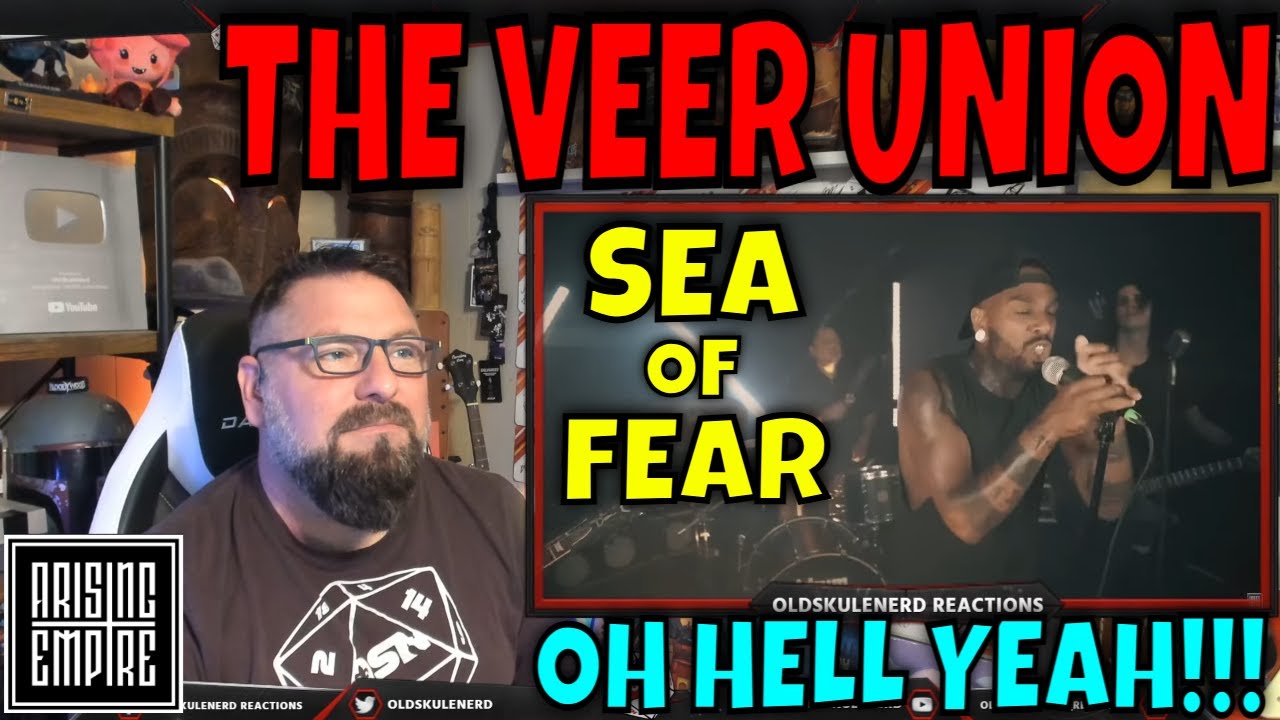 THE VEER UNION - Sea Of Fear | OLDSKULENERD REACTION |