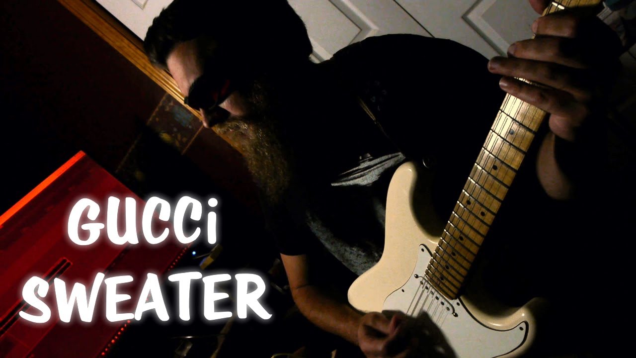 GUCCi SWEATER // RiFF RAFF // Guitar MD One Take Jam