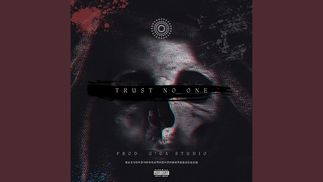 TRUST NO ONE