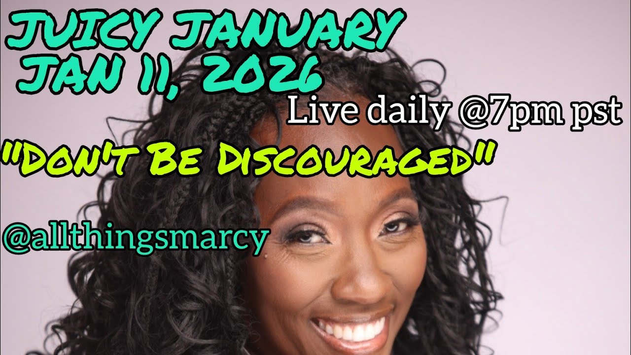 JUICY JANUARY!!! Day 11