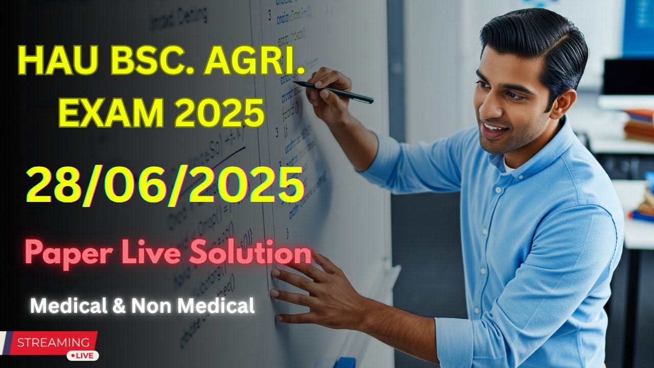 HAU BSC Agriculture ENTRANCE EXAM 2025 PAPER SOLUTION LIVEसबसे पहले ,सबसे तेज ,MEDICAL & NON-MEDICAL