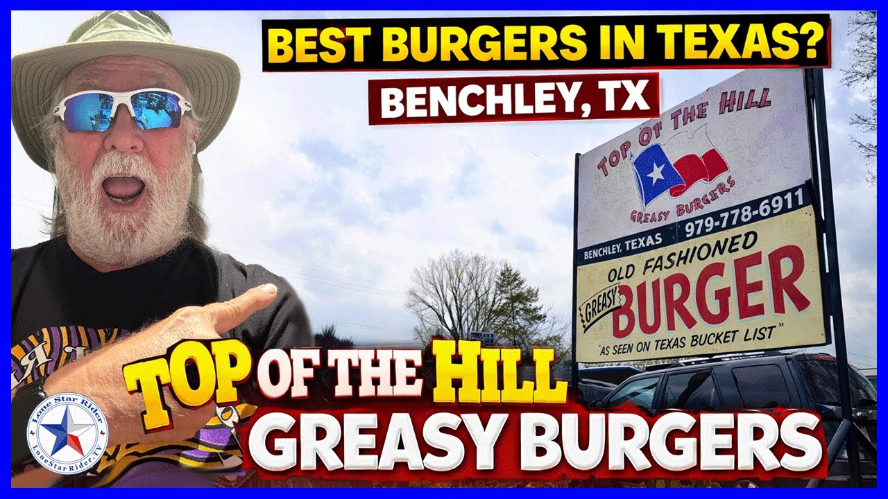 Top Of The Hill Greasy Burgers 🍔 | Benchley, Texas Review (2026)