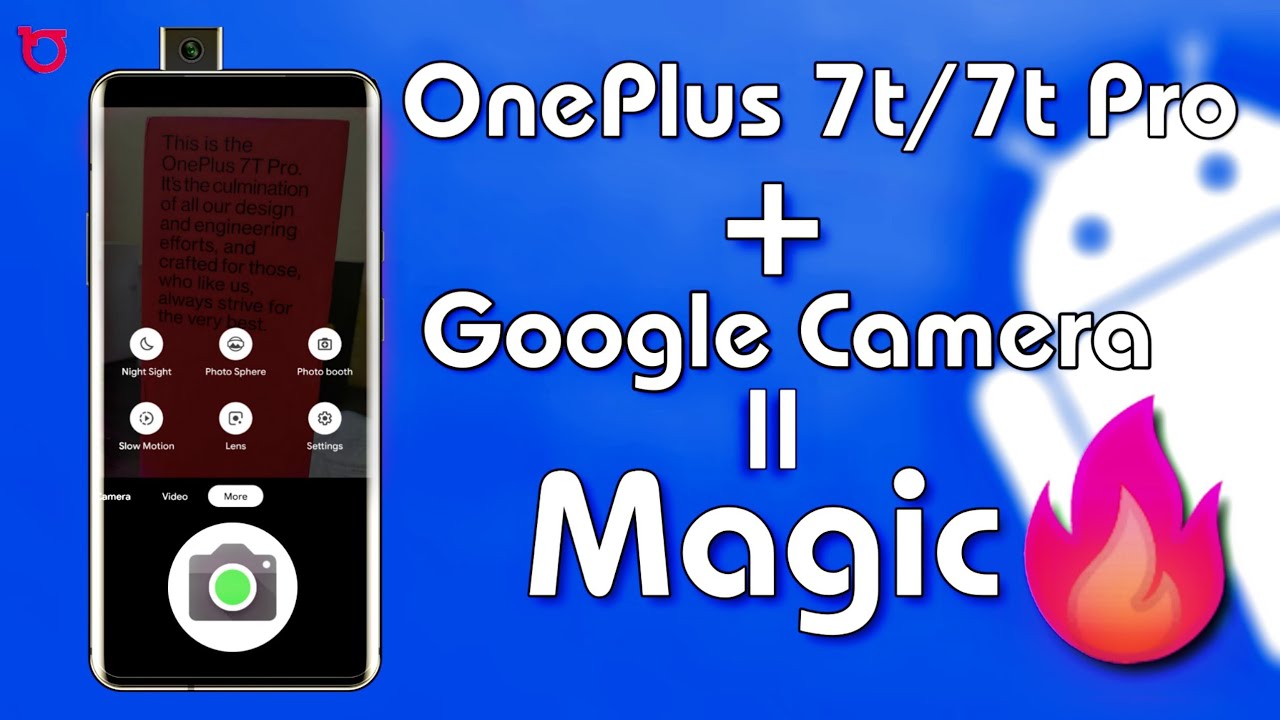 ONEPLUS 7T PRO + GOOGLE CAMERA = MAGIC | Apply Best Gcam Settings for OnePlus 7t and 7T Pro 🔥🔥