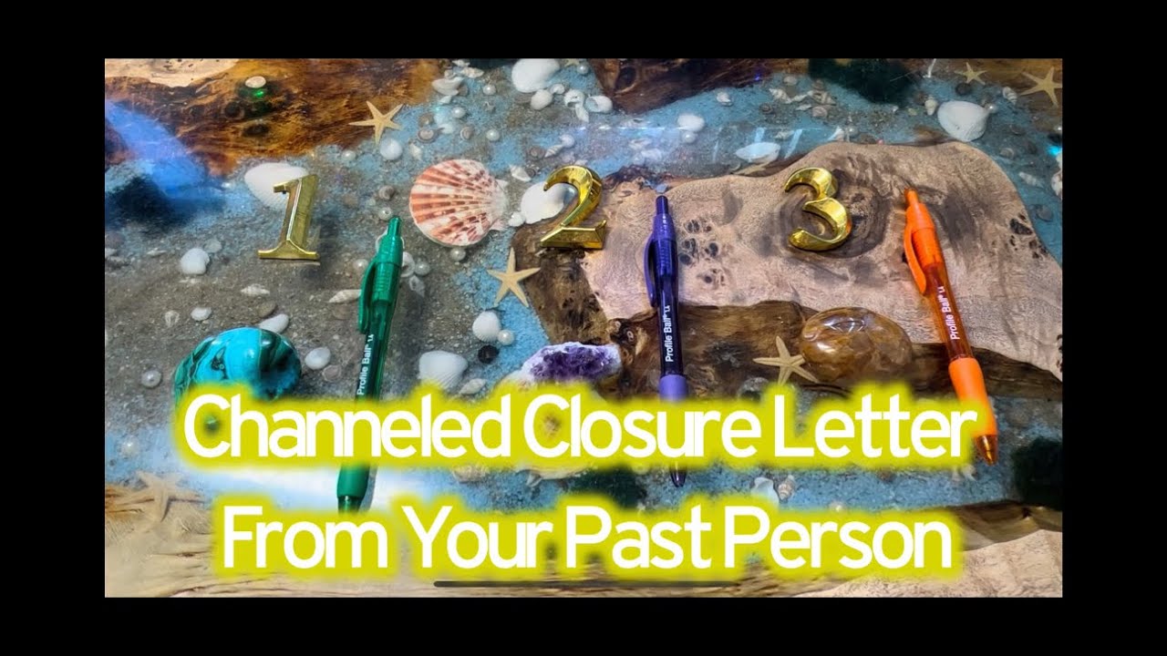 A Channeled Closure Letter From Your Past Person📝PICK A CARD📝