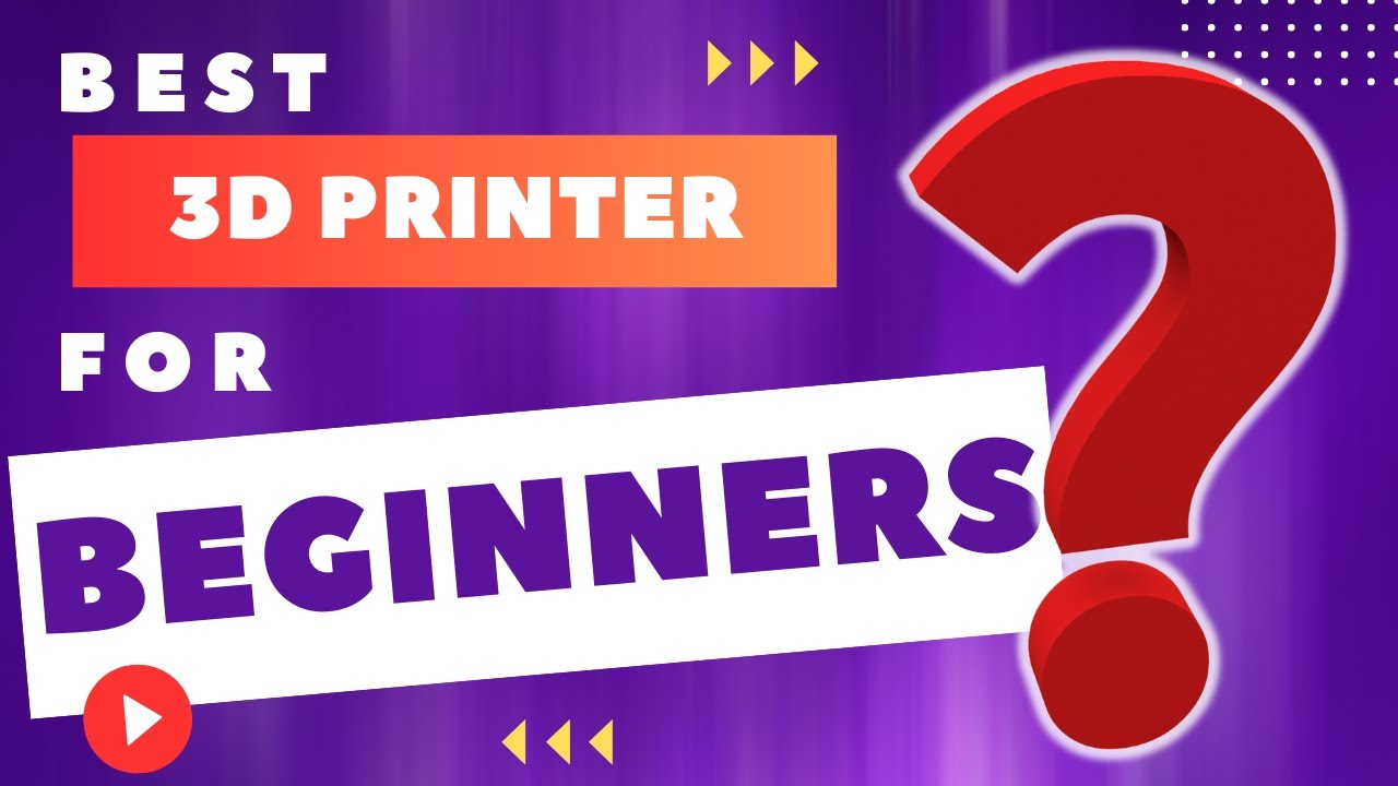 Choosing The Best 3D Printer For Beginners To Start 3D Printing!
