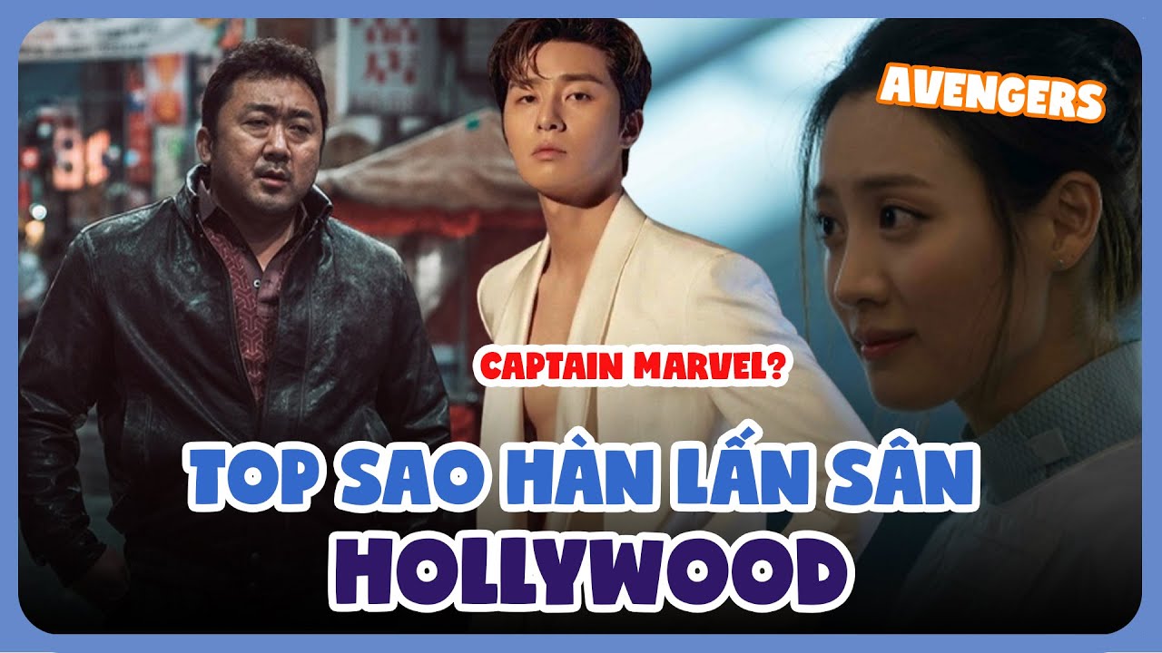 Top sao H&agrave;n lấn s&acirc;n sang Hollywood th&agrave;nh c&ocirc;ng nhất | Ten Asia