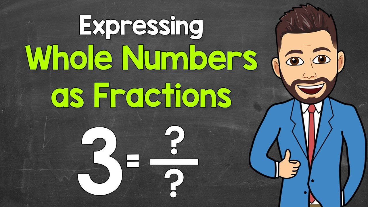 Expressing Whole Numbers as Fractions | Math with Mr. J