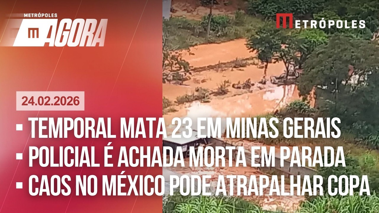 AO VIVO: temporal mata 23 em MG/ Policial é achada morta em parada/ Caos no México atrapalha Copa?