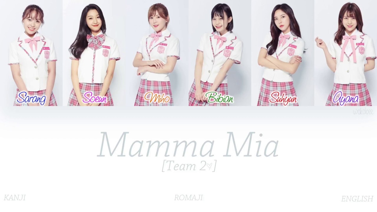 [KAN|ROM|ENG] PRODUCE48 - Mamma Mia (マンマミーア!) (Team 2) (Color Coded Lyrics)