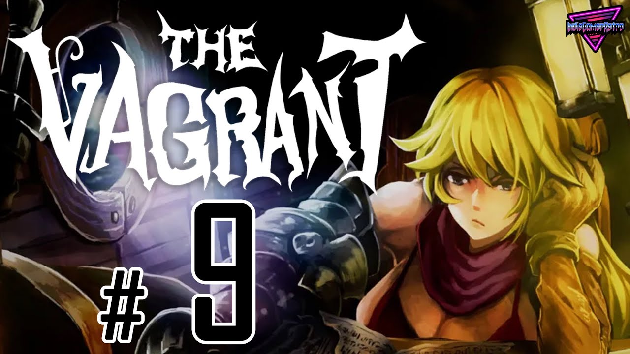 The Vagrant [PC]  |  Part 9  |  Glizzian Territory