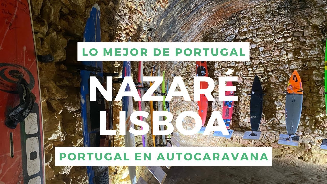 PORTUGAL 🇵🇹 en AUTOCARAVANA 🚐 Nazaré y Lisboa