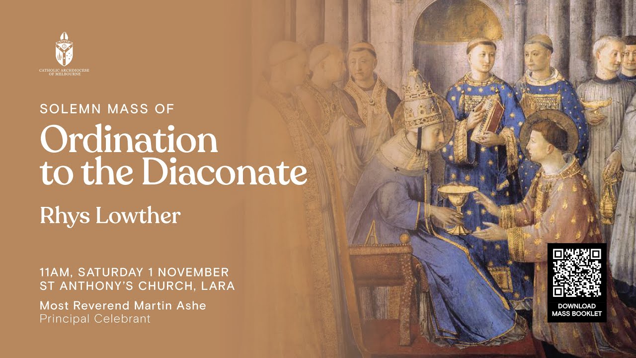 Ordination Mass to the Diaconate: Rhys Lowther (11am, St Anthony’s Catholic Church, Lara)