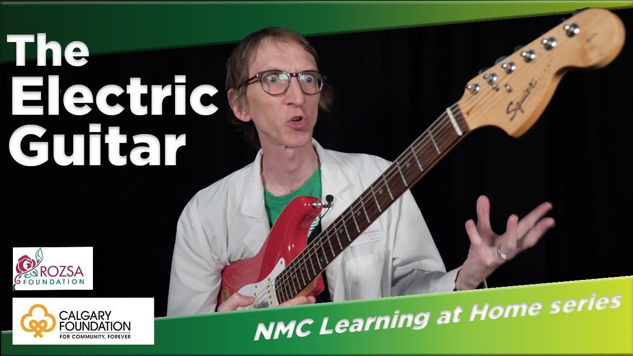 NMC Learning at Home: The Electric Guitar