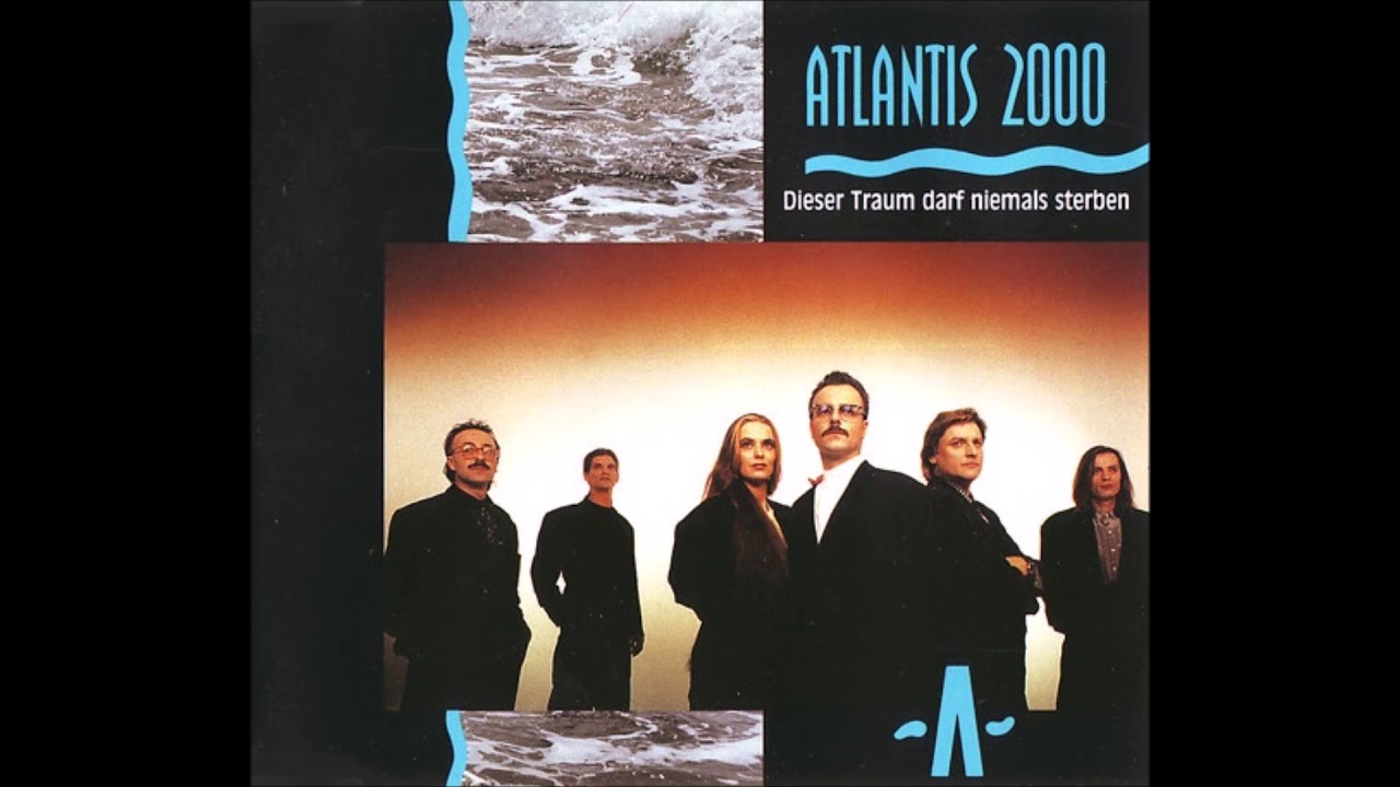 1991 Atlantis 2000 - Dieser Traum Darf Niemals Sterben