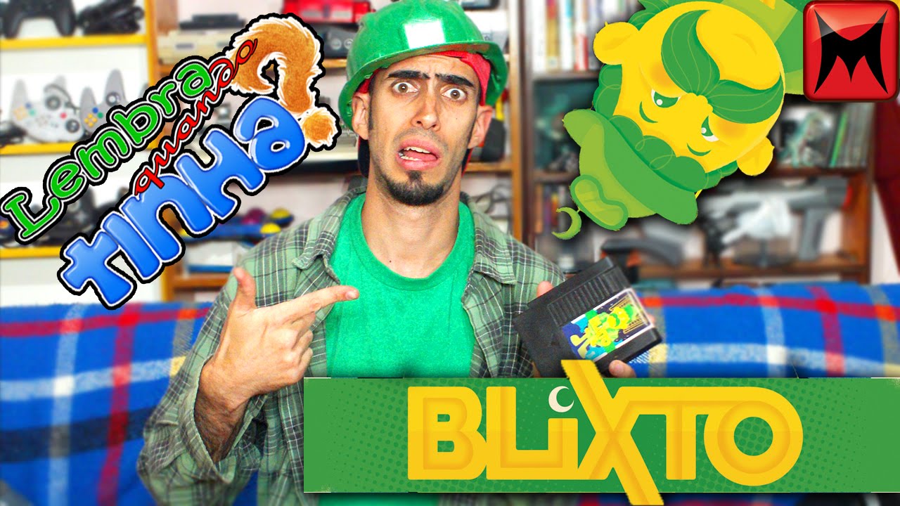 Lembra quando tinha? (Blixto)