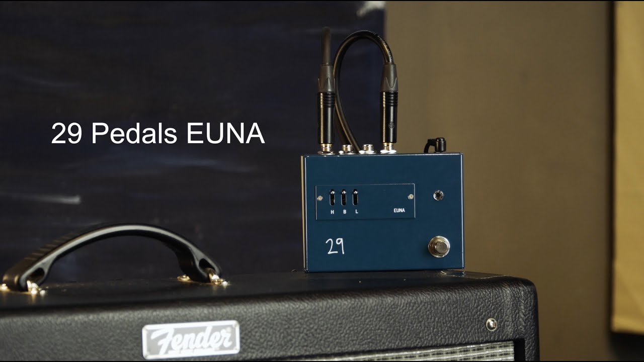 29 Pedals EUNA - Pedal Demo (no talking)