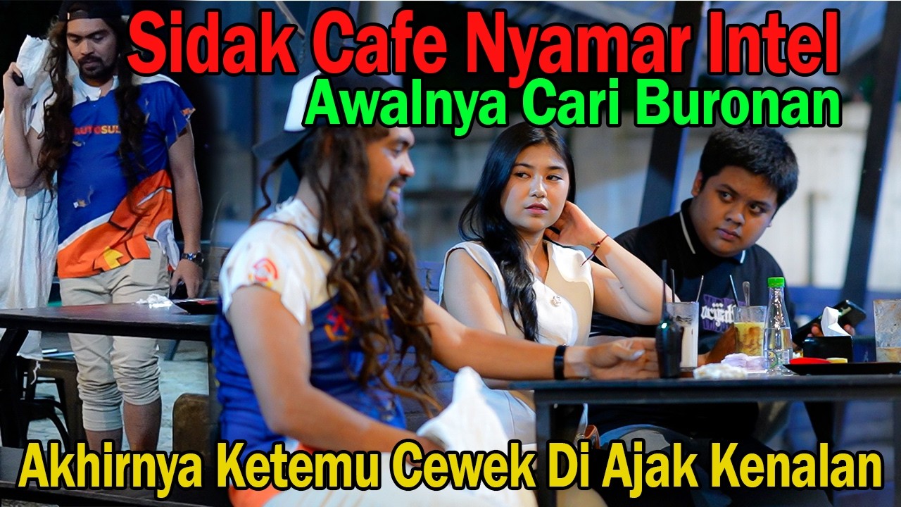 Sidak Cafe Nyamar Intel, Awalnya Cari Buronan | Akhirnya Ketemu Cewek Di Ajak Kenalan