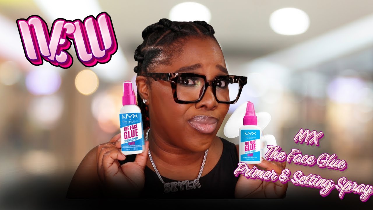 NYX The Face Glue |Stuck Like Glue Primer & Setting Spray |Skyla Star