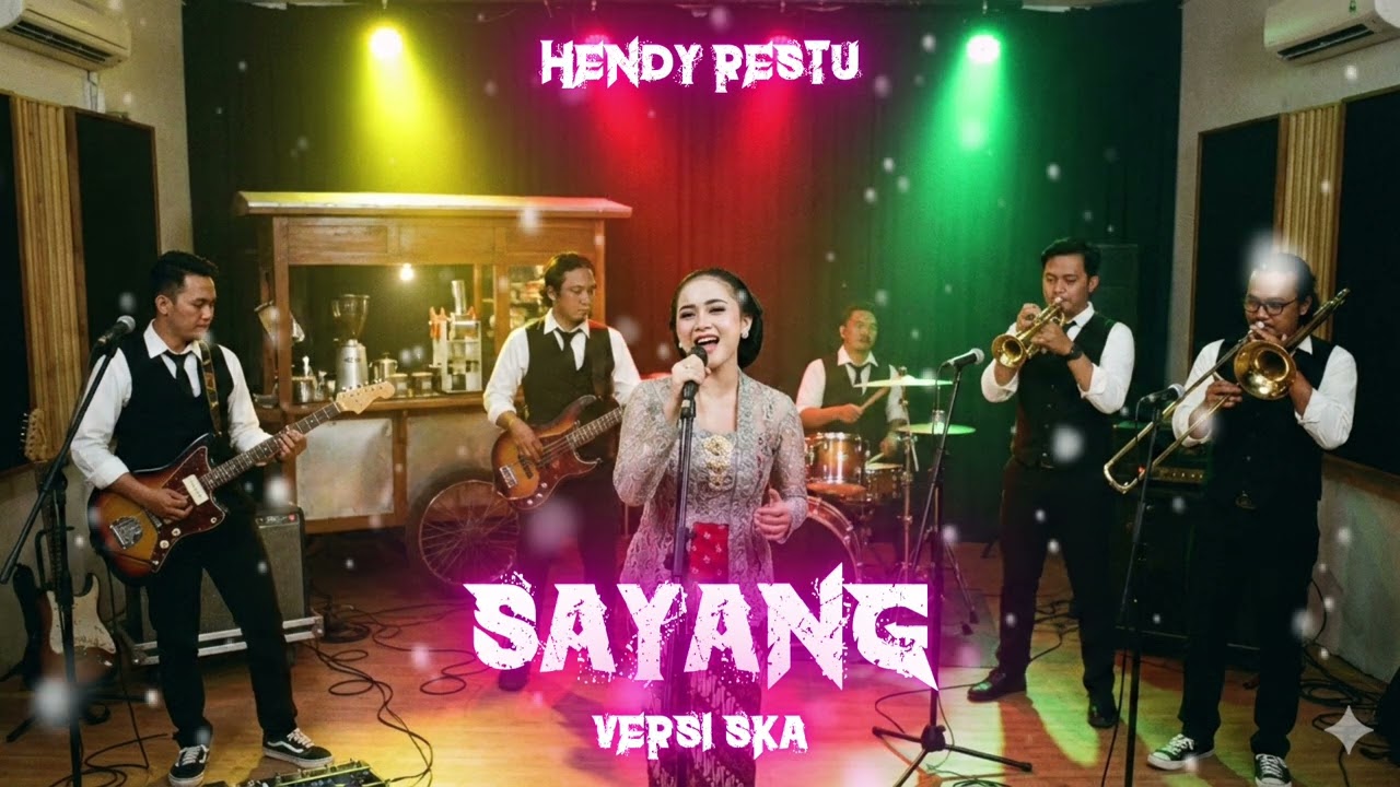 Sayang - Hendy Restu (Versi SKA) Enakeun Pisan Pokonamah