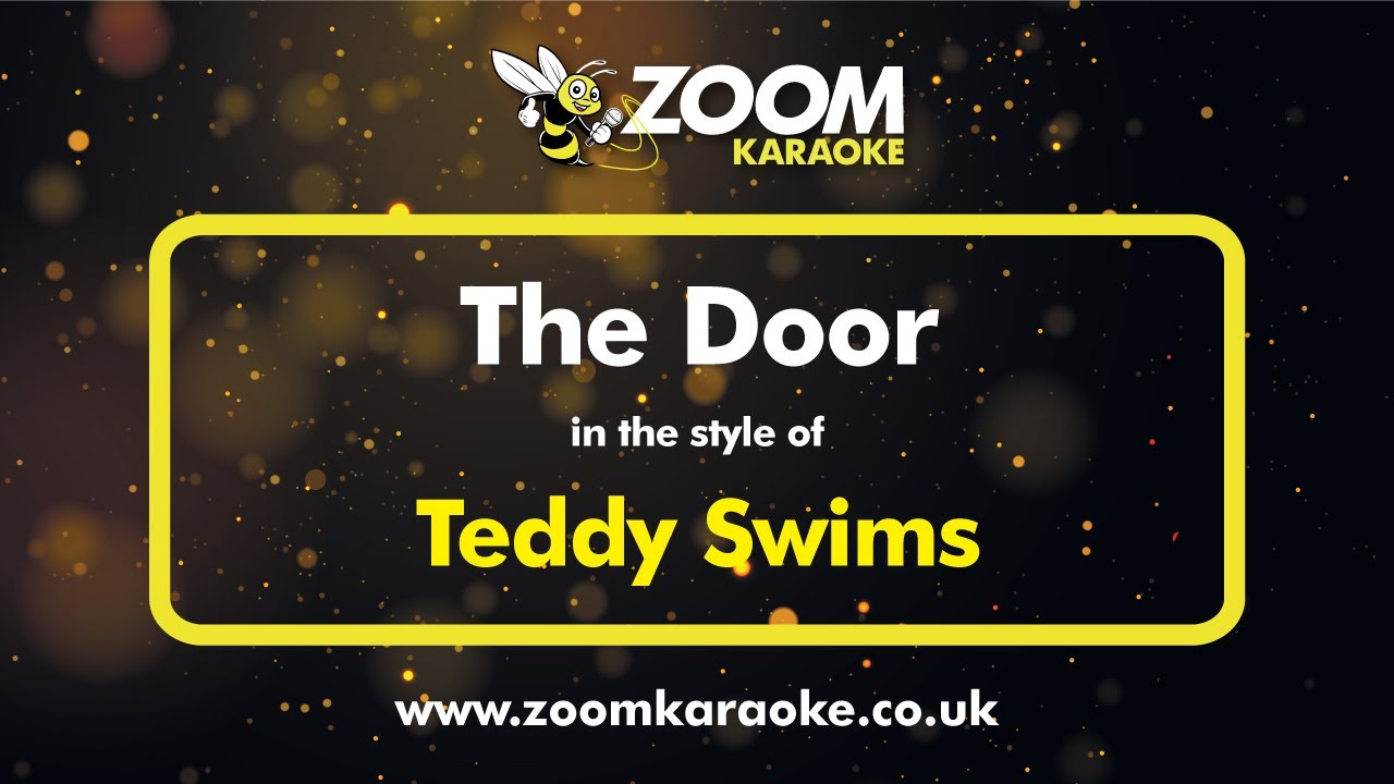 Teddy Swims - The Door - Karaoke Version from Zoom Karaoke