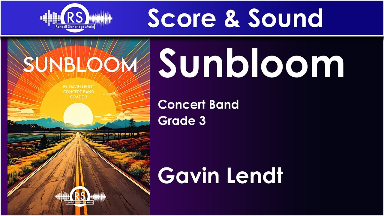 Sunbloom - Gavin Lendt (Concert Band, Grade 3)