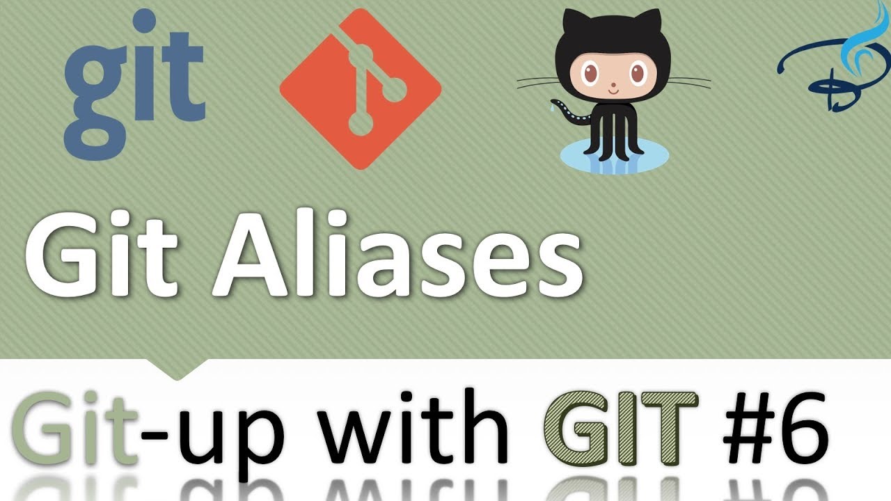 Git-up with Git and Github tutorials | Git Aliases #6