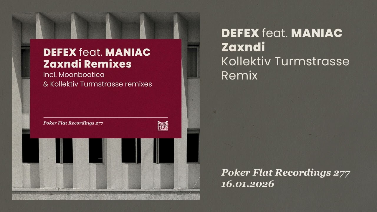 Defex feat. Maniac: Zaxndi (Kollektiv Turmstrasse Remix)