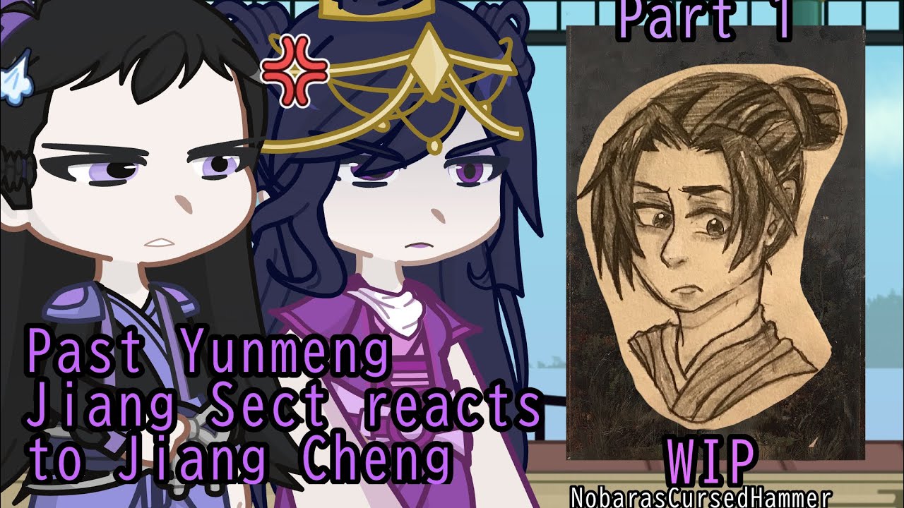 Mo Dao Zhu Shi: Past Yunmeng Jiang Sect reacts to Jiang Cheng