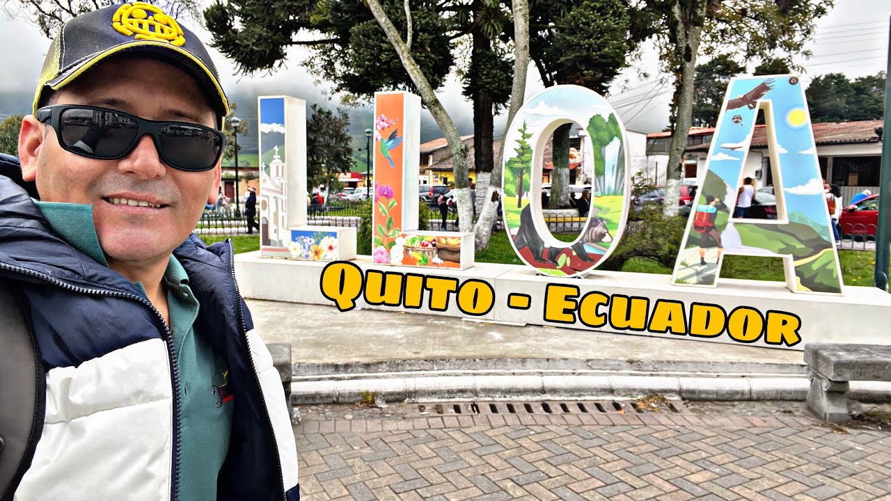 LLOA Quito , descubriendo este encanto natural de Ecuador