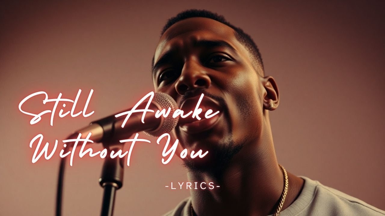 Still Awake Without You 💔 | Late-Night Emotional R&B Song About Missing You