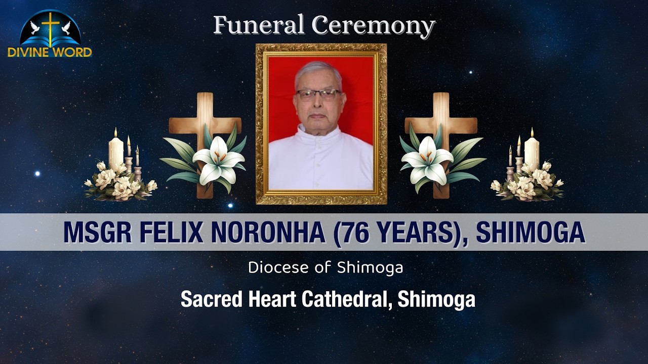 Funeral Ceremony of Msgr Felix Noronha (76 Years) | Sacred Heart Cathedral, Shimoga