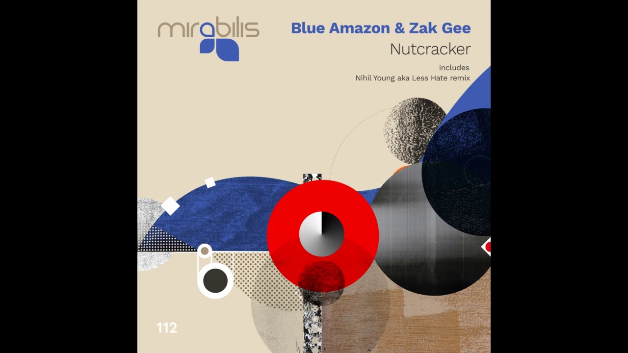 Blue Amazon, Zak Gee - Nutcracker (Nihil Young Less Hate Remix)