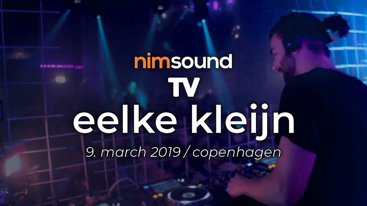 Nim Sound TV / Eelke Kleijn Live Dj Set @ IG60 By CPH Deep (09/03 2019) Melodic House & Techno