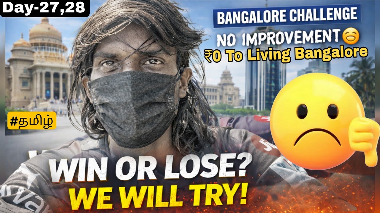 No Proper Plan. No Backup. Still Fighting. | Bangalore Challenge Day 27 & 28 | Ste Vlogs ❤️🚶🏾‍♂️