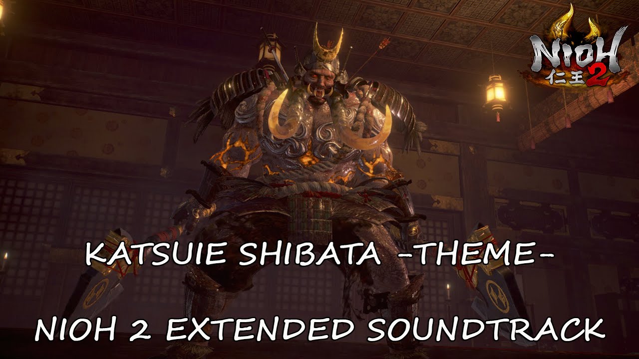 Katsuie Shibata Theme - Nioh 2 Extended Soundtrack [HQ]