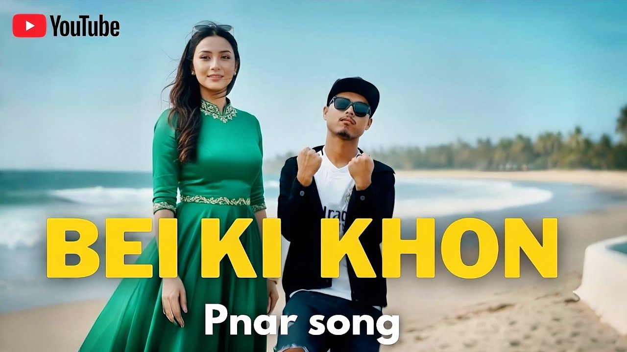 BEI KI KHON [new song 2026 compose by meghalaya muz #pnarsong #2026 #khasisong ]